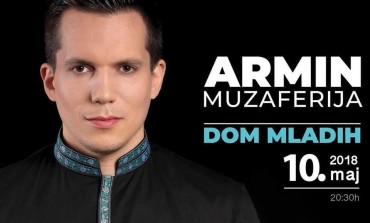 Koncert Armina Muzaferije 10. maja u Domu mladih- Na sceni sa pjevačem će biti specijalni gosti i gudački orkestar iz Ankare