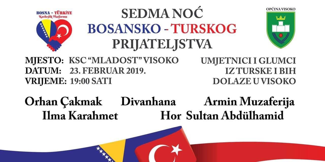 “NOĆ TURSKO-BOSANSKOG PRIJATELJSTVA” u Visokom 23. februara