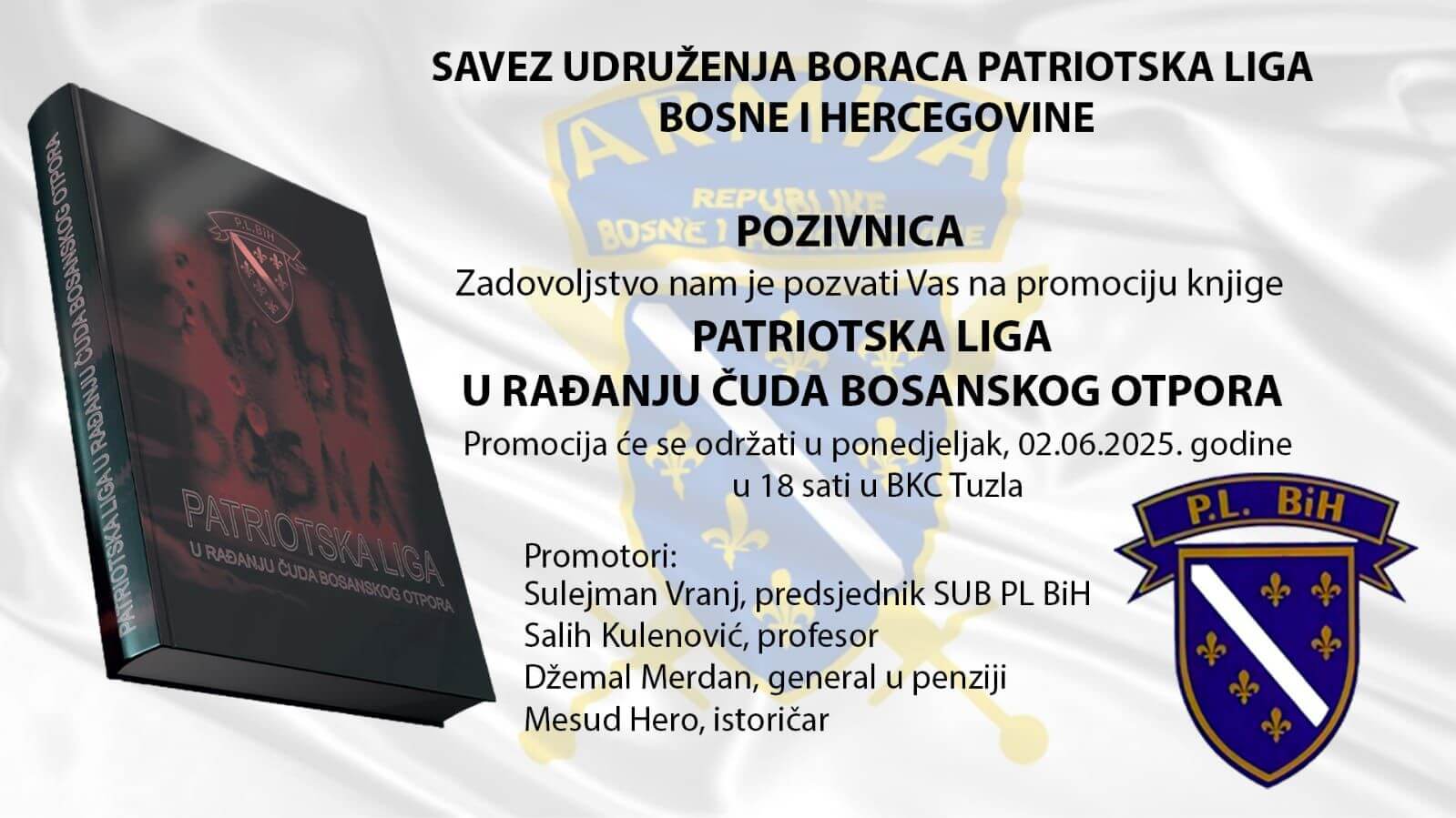 Promocija knjige „PATRIOTSKA LIGA U RAĐANJU ČUDA BOSANSKOG OTPORA“ u ponedjeljak 02.juna od 18h u BKC Tuzla
