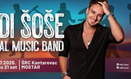 Euforija oko mostarskog koncerta na vrhuncu! Adi Šoše 26.7. pjeva na Kantarevcu