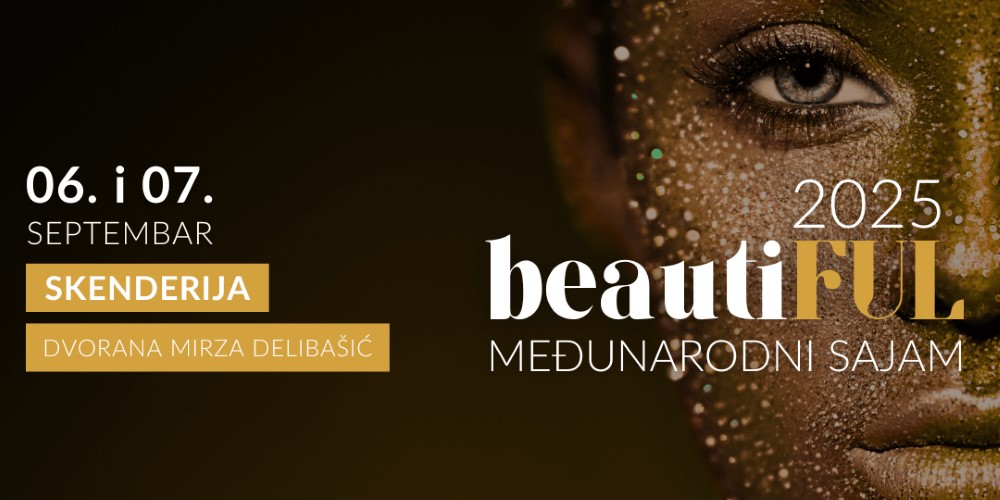 U toku završne pripreme za najveći sajam ljepote u BiH - BeautiFUL 2025 u septembru u Skenderiji